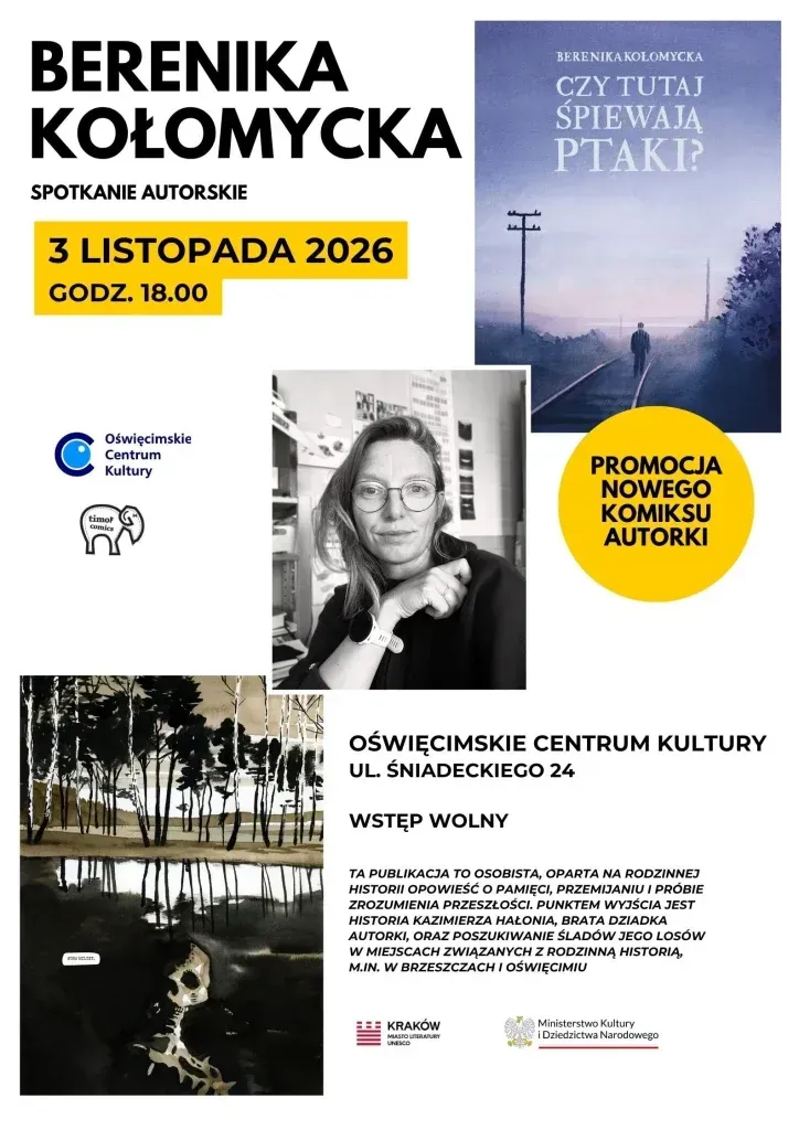 Berenika Kołomycka w Oświęcimiu. Spotkanie wokół „Czy tutaj śpiewają ptaki?”